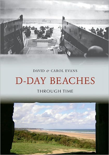 Cover for David Evans · D-Day Beaches: An Illustrated Companion (Paperback Book) (2012)
