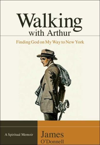 Cover for James O'Donnell · Walking With Arthur (Paperback Book) (2005)