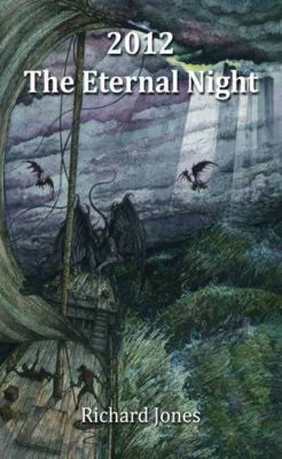 Cover for Richard Jones · 2012: The Eternal Night (Paperback Book) (2010)