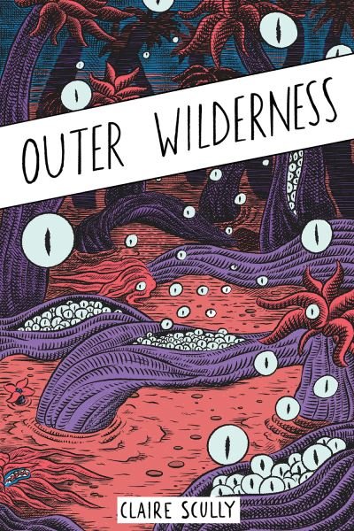 Cover for Claire Scully · Outer Wilderness (Paperback Book) (2022)