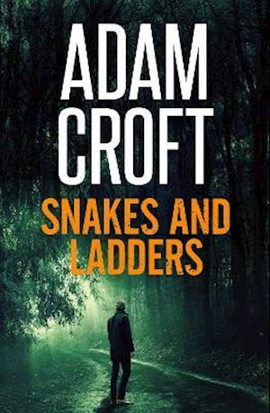 Cover for Adam Croft · Snakes and Ladders - Knight &amp; Culverhouse (Pocketbok) (2021)