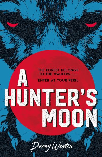 Cover for Danny Weston · A Hunter's Moon (Paperback Book) (2021)