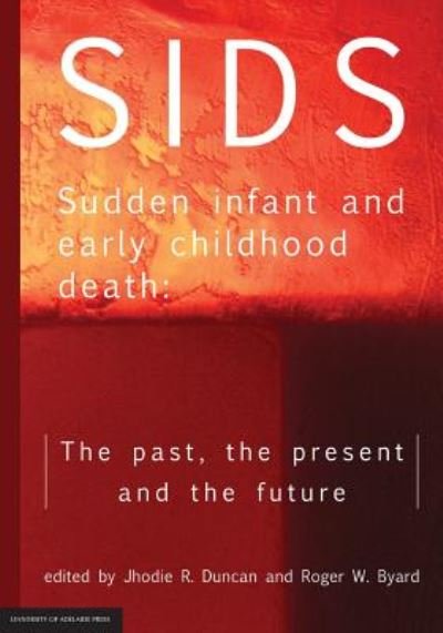 Cover for Jhodie R. Duncan · SIDS Sudden infant and early childhood death: The past, the present and the future (Paperback Bog) (2018)