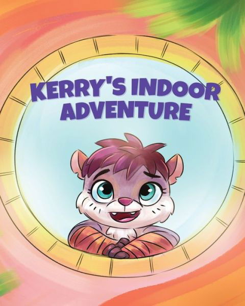 Cover for Nadine Bates · Kerry's Indoor Adventure (Paperback Book) (2020)