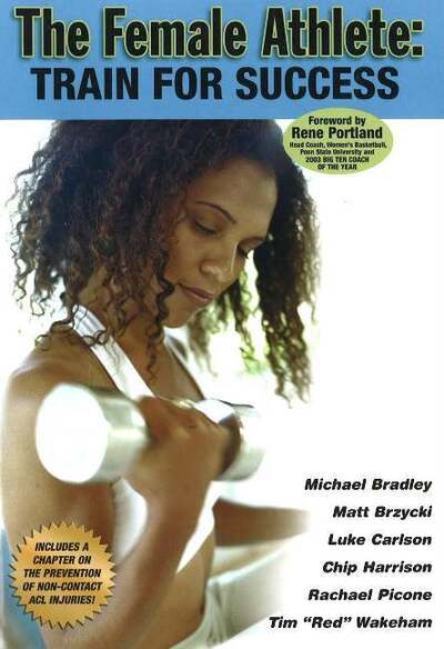 Female Athlete: Train for Success - Michael Bradley - Książki - Wish Publishing - 9781930546677 - 1 kwietnia 2004