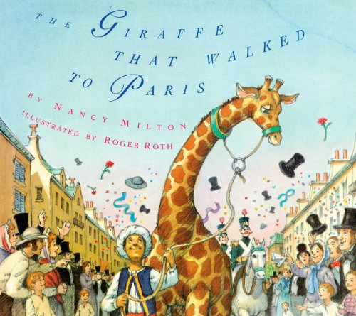 Cover for Nancy Milton · The Giraffe That Walked to Paris (Hardcover Book) [First edition] (2013)