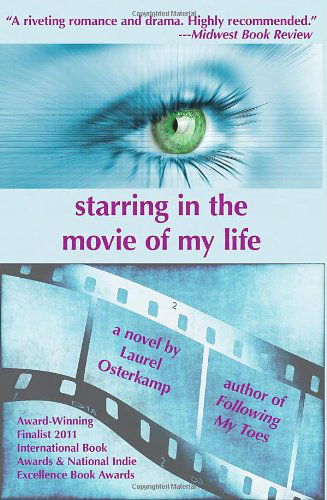 Cover for Laurel Osterkamp · Starring in the Movie of My Life (Paperback Book) (2011)