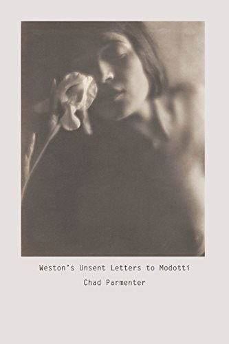 Cover for Chad Parmenter · Weston's Unsent Letters to Modotti (Paperback Book) (2015)