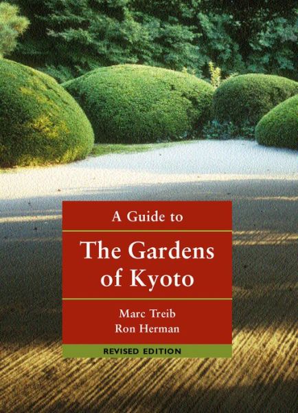 Cover for Marc Treib · A Guide to the Gardens of Kyoto (Paperback Book) (2018)