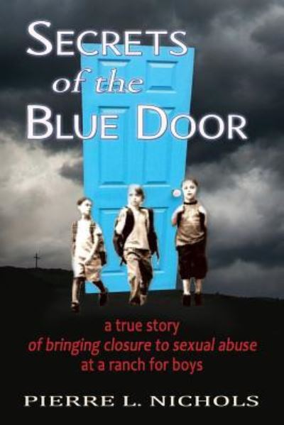 Cover for Pierre L Nichols · Secrets of the Blue Door (Paperback Book) (2017)