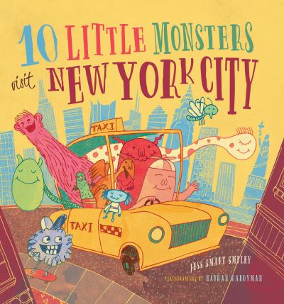 10 Little Monsters Visit New York City - Jess Smart Smiley - Books - FAMILIUS LLC - 9781942934677 - October 11, 2016