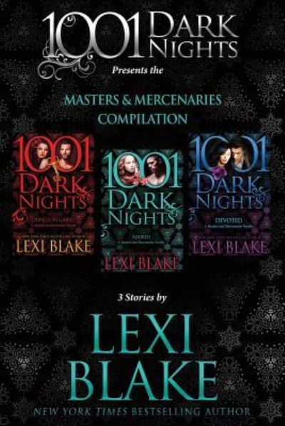 Masters and Mercenaries Compilation - Lexi Blake - Kirjat - Evil Eye Concepts, Incorporated - 9781945920677 - perjantai 31. maaliskuuta 2017