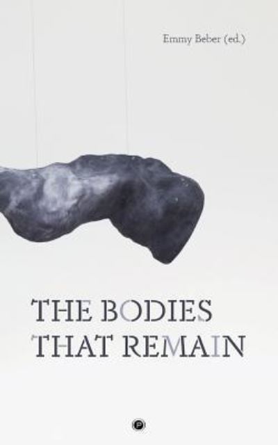 Cover for Emmy Beber · The Bodies That Remain (Taschenbuch) (2018)