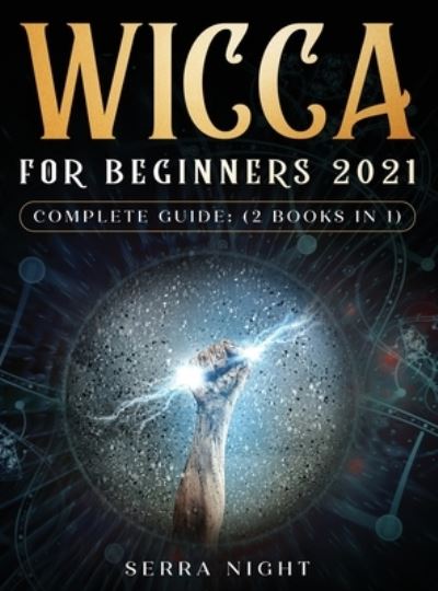 Cover for Serra Night · Wicca For Beginners 2021 Complete Guide (Gebundenes Buch) (2021)