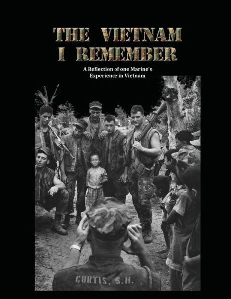 Cover for Steven Curtis · The Vietnam I Remember (Paperback Book) (2017)