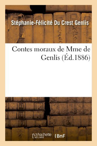 Cover for Genlis-s-f · Contes Moraux De Mme De Genlis (Pocketbok) [French edition] (2013)