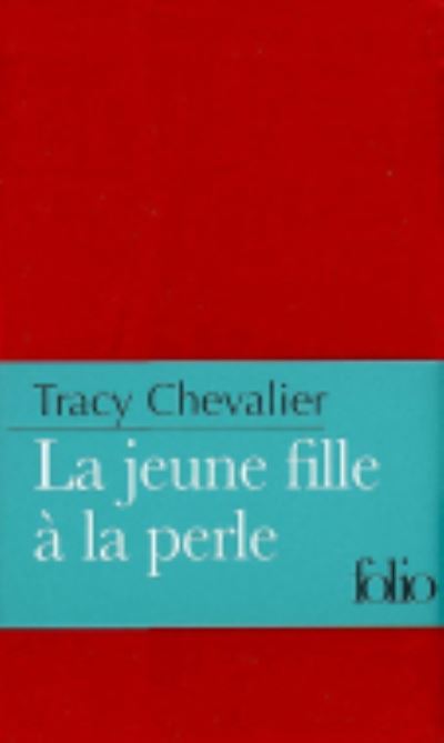 Cover for Tracy Chevalier · Jeune Fille a La Perle Etu (Folio Luxe) (French Edition) (Taschenbuch) [French edition] (2008)