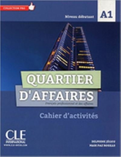 Cover for Delphine Jegou · Quartier d'affaires: Cahier d'exercices A1 (Paperback Book) (2017)