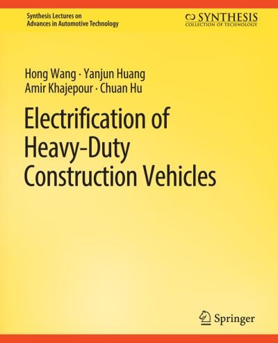 Cover for Hong Wang · Electrification of Heavy-Duty Construction Vehicles (Paperback Book) (2017)