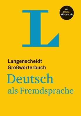 Cover for Langenscheidts Grossworterbuch Deutsch als Fremdsprache: Langenscheidts Gro\s (Hardcover Book) (2019)