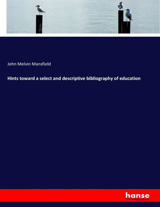 Cover for Mansfield · Hints toward a select and des (Bog) (2017)