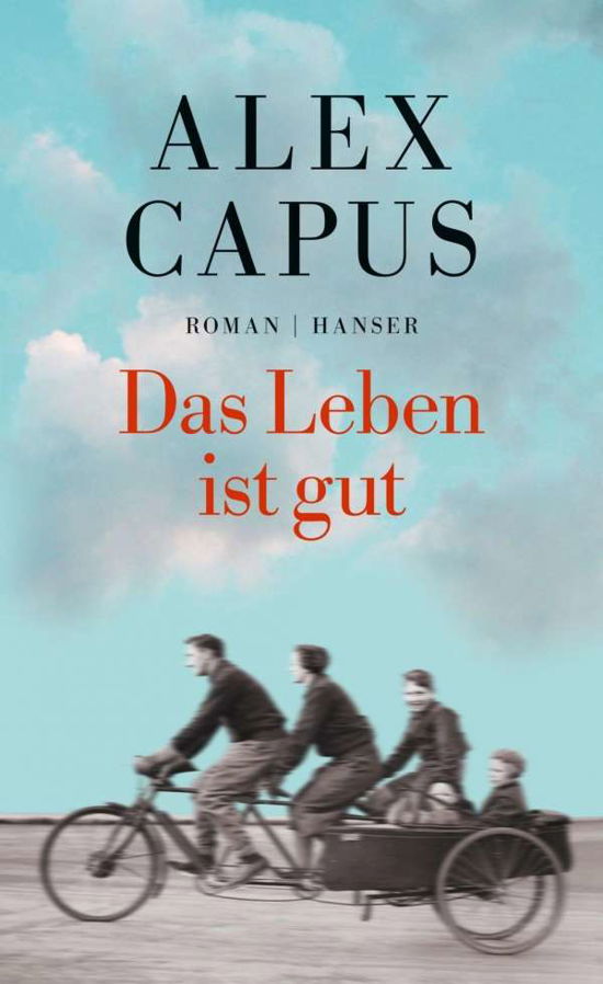 Cover for Capus · Das Leben ist gut (Book)