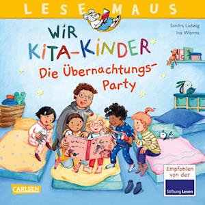 Cover for Ladwig, Sandra; Worms, Ina · Wir Kita-kinder - Die Ãœbernachtungs-party (Book)