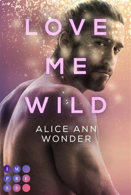 Cover for Alice Ann Wonder · Love Me Wild (Tough-Boys-Reihe 1) (Paperback Book) (2022)