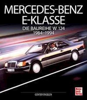 Cover for GÃ¼nter Engelen · Mercedes-Benz E-Klasse (Inbunden Bok) (2021)
