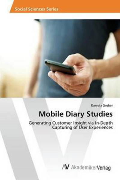 Cover for Gruber · Mobile Diary Studies (Bok) (2016)