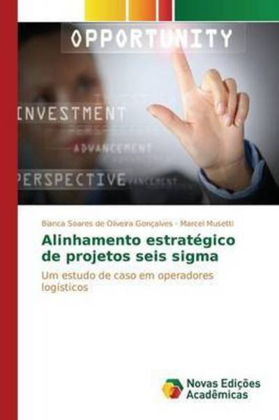 Cover for Musetti Marcel · Alinhamento Estrategico De Projetos Seis Sigma (Pocketbok) (2015)