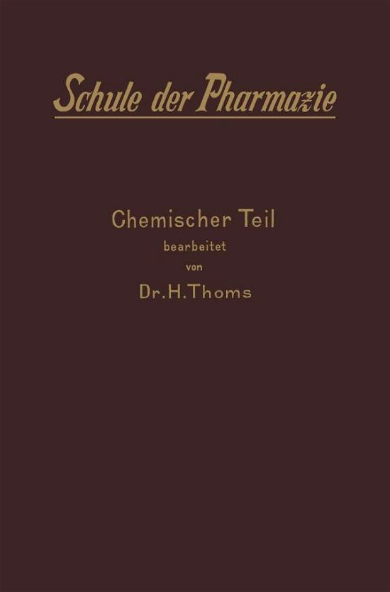Cover for H Thoms · II. Chemischer Teil (Taschenbuch) [6th Softcover Reprint of the Original 6th 1917 edition] (1917)