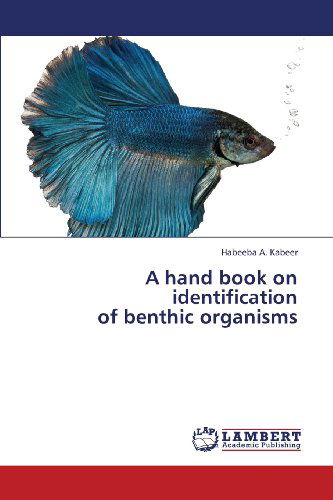 Cover for Habeeba A. Kabeer · A Hand Book on Identification  of Benthic Organisms (Taschenbuch) (2013)