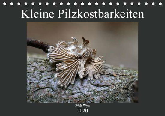 Kleine Pilzkostbarkeiten (Tischkale - Won - Książki -  - 9783670934677 - 