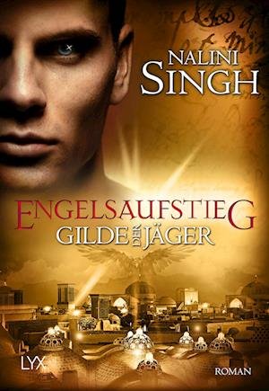 Cover for Nalini Singh · Gilde der Jäger - Engelsaufstieg (Book) (2023)