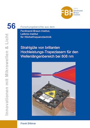 Cover for Frank Dittmar · Untersuchung der Strahlgüte von brillanten Hochleistungs-Trapezlasern für den Wellen-längenbereich bei 808 nm (Paperback Book) (2020)