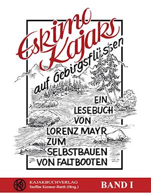Cover for Lorenz Mayr · Eskimokajaks auf Gebirgsflüssen (Paperback Book) (2016)