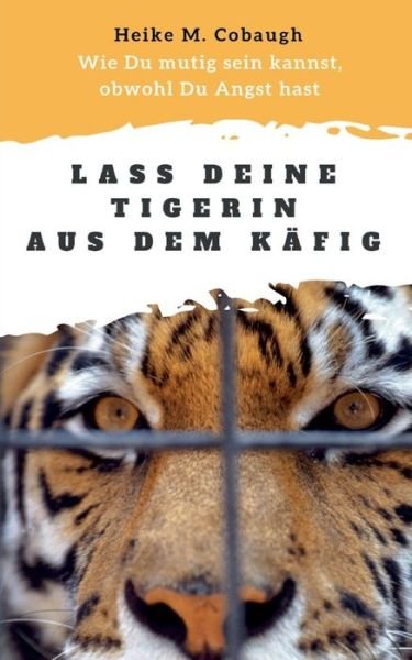 Cover for Cobaugh · Lass deine Tigerin aus dem Käfi (Bok) (2019)