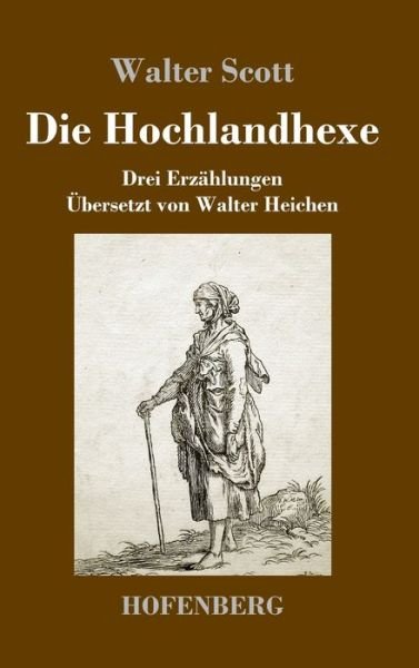 Die Hochlandhexe - Scott - Bücher -  - 9783743731677 - 8. September 2019