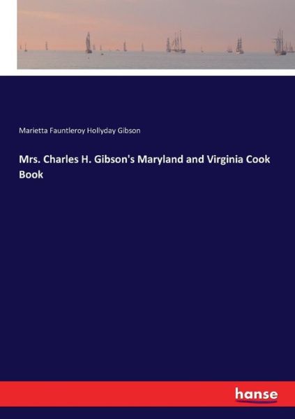 Cover for Gibson · Mrs. Charles H. Gibson's Marylan (Buch) (2017)