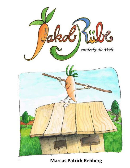 Cover for Rehberg · Jakob Rübe (Book)