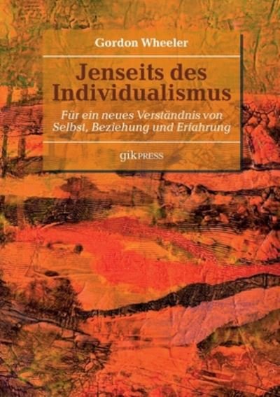 Jenseits des Individualismus - Wheeler - Bücher -  - 9783750418677 - 15. November 2019