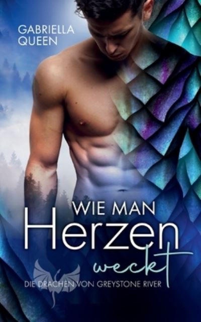 Cover for Gabriella Queen · Wie man Herzen weckt (Paperback Book) (2022)