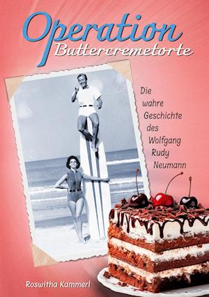 Cover for Roswitha Kammerl · Operation Buttercremetorte (Book) (2023)