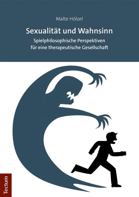 Cover for Hölzel · Sexualität und Wahnsinn (Book) (2019)