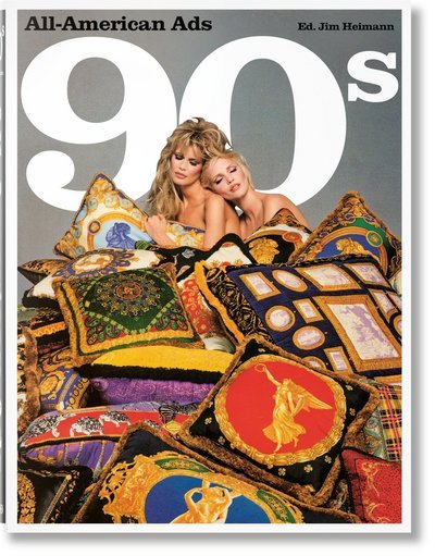 Cover for Steven Heller · All-American Ads of the 90s (Inbunden Bok) [Multilingual edition] (2018)