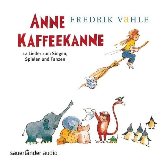 Anne Kaffeekanne - Fredrik Vahle - Music - SAUERLAEND - 9783839845677 - April 25, 2014