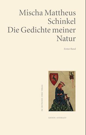 Cover for Mischa Mattheus Schinkel · Die Gedichte meiner Natur (Book) (2024)