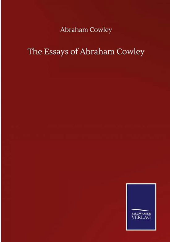 Cover for Abraham Cowley · The Essays of Abraham Cowley (Hardcover Book) (2020)