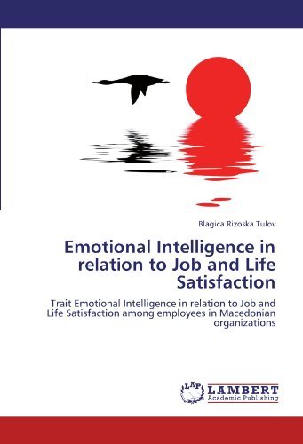 Cover for Blagica Rizoska Tulov · Emotional Intelligence in Relation to Job and Life Satisfaction: Trait Emotional Intelligence in Relation to Job and Life Satisfaction Among Employees in Macedonian Organizations (Taschenbuch) (2011)